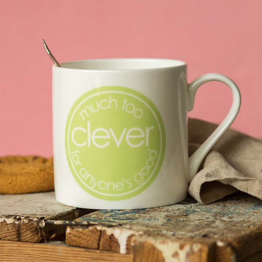 Large Porcelain "Much Too Clever for Anyone's Good" Mug