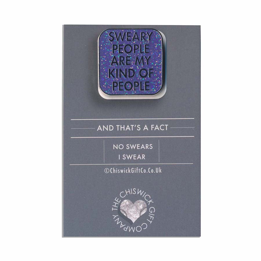 Sweary People Are My Kind Of People Enamel Pin