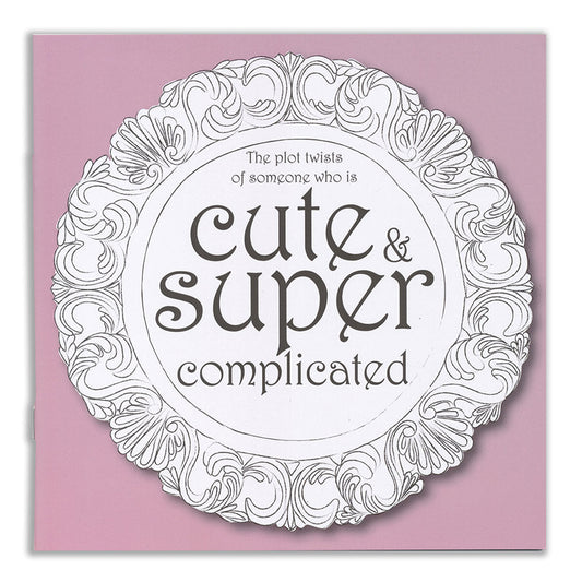 Cute & Super Complicated Notebook