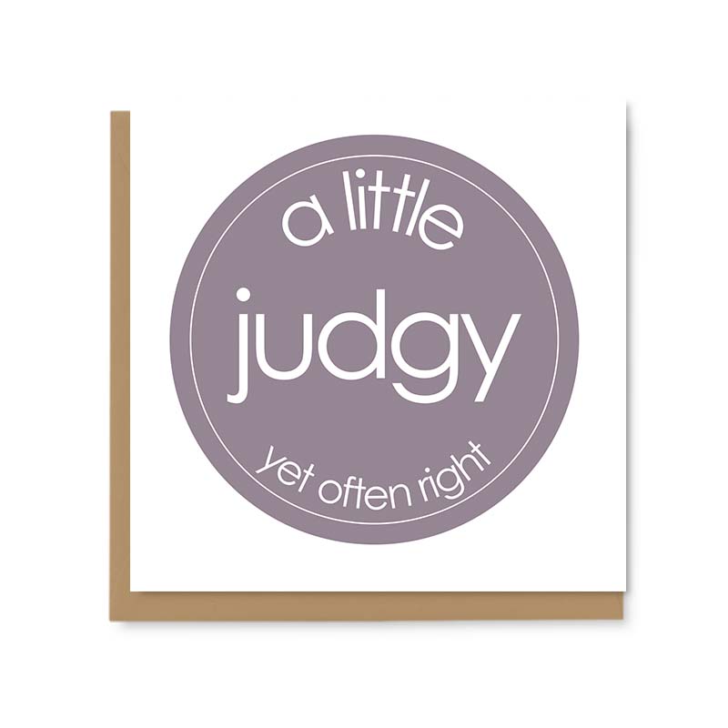 A Little Judgy Greetings Card