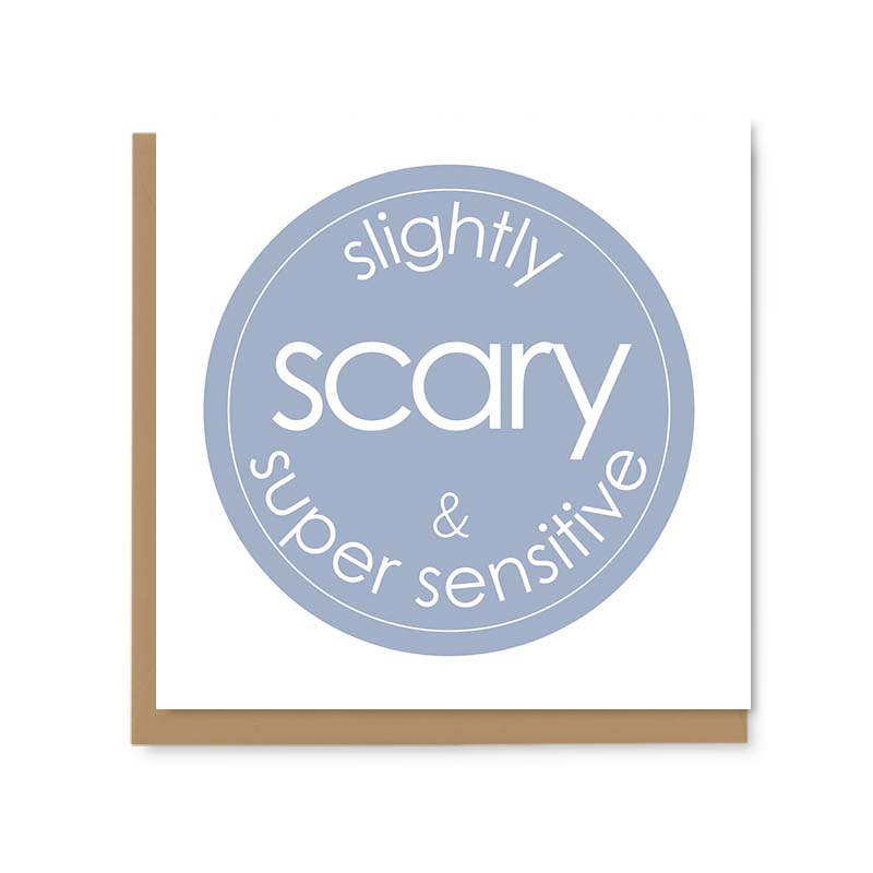 Slightly Scary & Super Sensitive Greetings Card