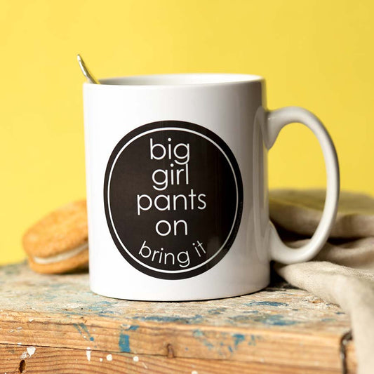 Big Girl Pants Mug