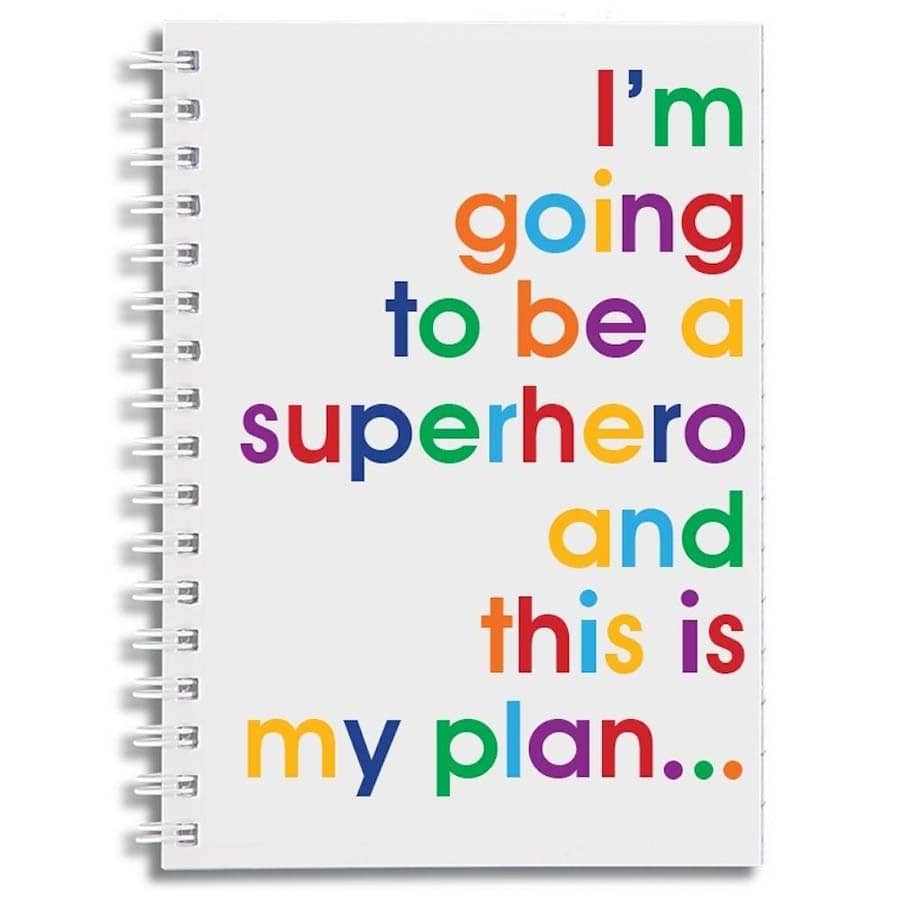 I'm Going To Be A Superhero A6 Notebook