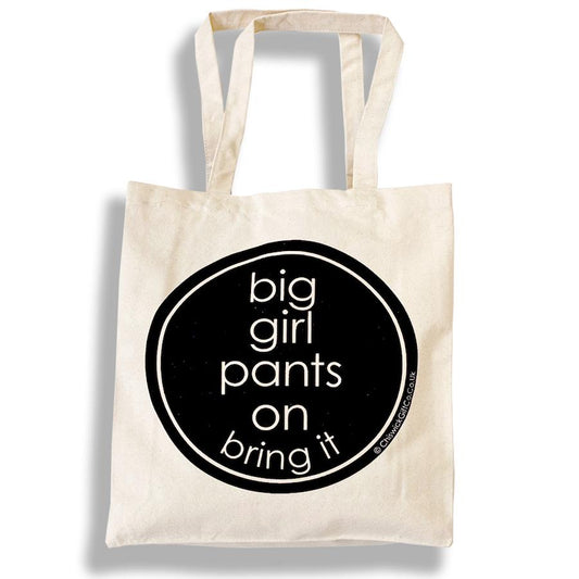 Big Girl Pants Tote Bag