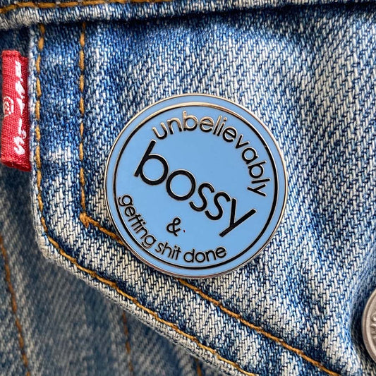 Unbelievably Bossy Enamel Pin