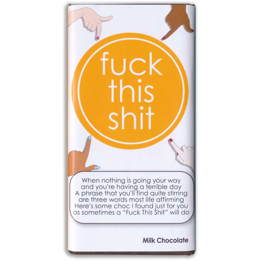 Fuck This Shit Milk Chocolate Bar