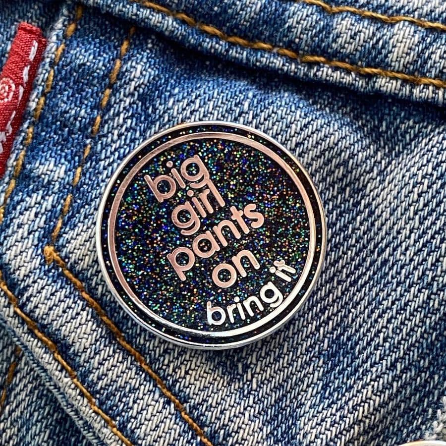 Big Girl Pants Enamel Pin