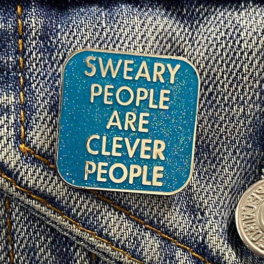 Sweary People Are Clever People Enamel Pin