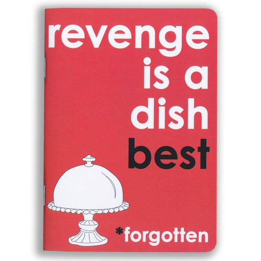 Revenge Is A Dish Forgotten Slimline Notebook