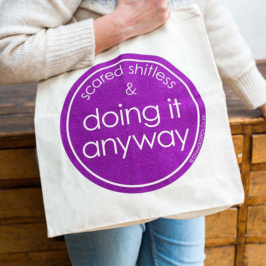 Scared Shitless and Doing it Anyway Tote Bag