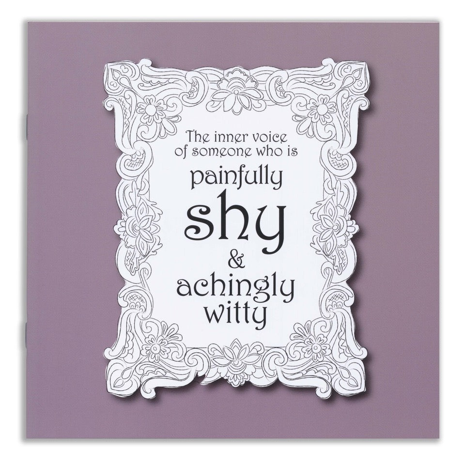 Painfully Shy Achingly Witty Notebook