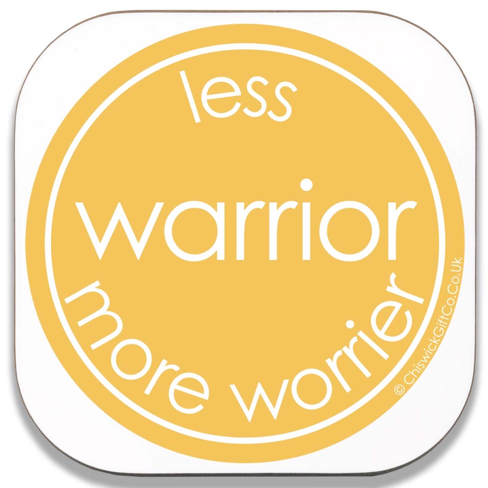 Less Warrior More Worrier Mug